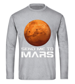 78.Occupy Mars Shirt Send Me To Mars Planet T-Shirt