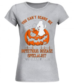 28 You Can't Scare Me I'm A Infectious Disease Speclalist Shirt