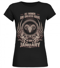 All Women Are Created Equal But Only The Best Are Born In January - Taurus T-Shirt