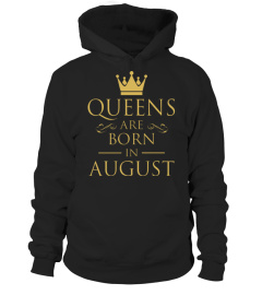 Women Birthday Queens Are Born In August T-Shirt