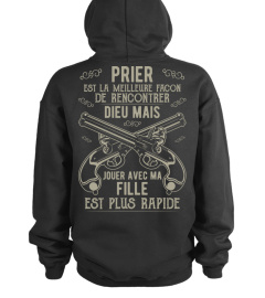 PRIER EST LA MEILLEUR FACON DE RENCONTRER DIEU MAIS JOUER AVEC MA FILLE EST PLUS RAPIDE