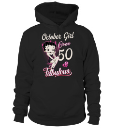 OCTOBER GIRL FABULOUS AND OVER 50