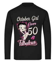 OCTOBER GIRL FABULOUS AND OVER 50