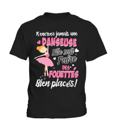 N’enervez jamais une Danseuse