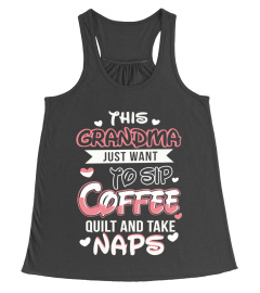 Grandma want to sip coffee quilt