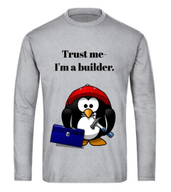 Trust me-I'm a builder