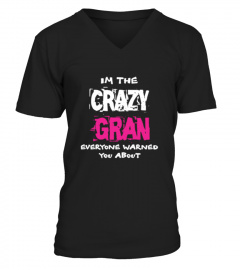I'm The Crazy Gran Everyone Wa58