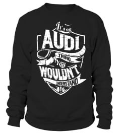 Its an AUDI Thing