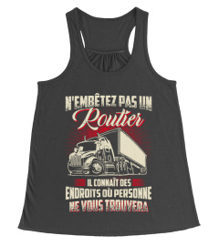 N'EMBÊTEZ PAS UN ROUTIER - ROUTIER