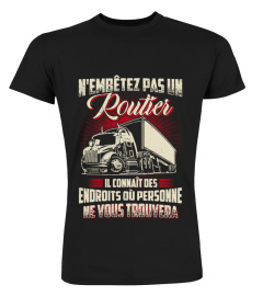 N'EMBÊTEZ PAS UN ROUTIER - ROUTIER