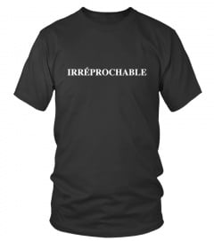 T Shirt Noir "IRRÉPROCHABLE"