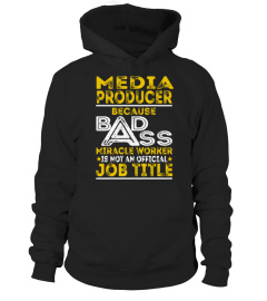 Media Producer - Badass Job Shirts