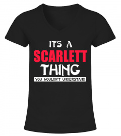 SCARLETT   It's SCARLETT thing You Wouldn't Understand