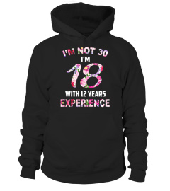 I'm not 30 I'm 18 with 12 years experience