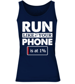 [T Shirt]4-Run Like Your Phone Is At One