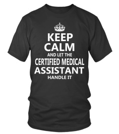 Certified Medical Assistant - Keep Calm
