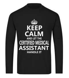 Certified Medical Assistant - Keep Calm