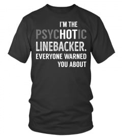 PsycHOTic Linebacker.