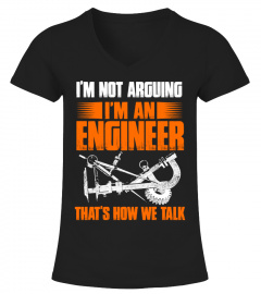 Engineer - 'I'm not arguing' T-shirt