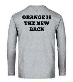 ORANGE IS THE NEW BACK