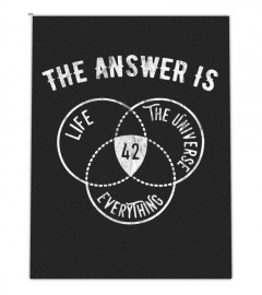 The Answer To Everything is 42