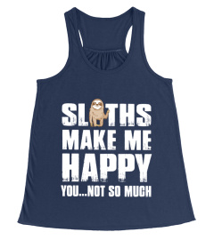 Sloth Make Me Happy T Shirt