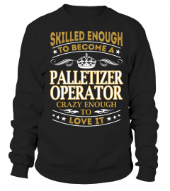 Palletizer Operator - Skilled Enough