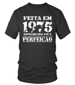 1975-Envelhecido até à perfeição