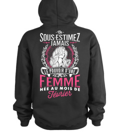 NE SOUS ESTIMEZ JAMAIS FEMME - FEVRIER