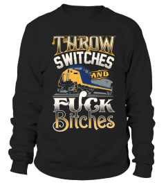 Throw Switches Fuck Bitches