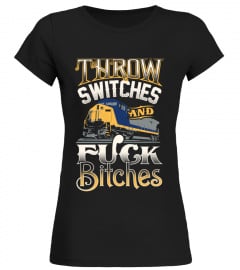 Throw Switches Fuck Bitches