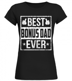 Best Bonus Dad Ever - Gifts For Step Dad