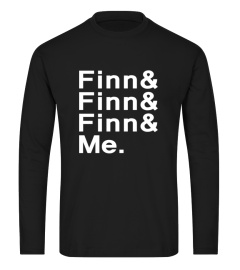 Finn& Finn &Finn &Me. Shirt