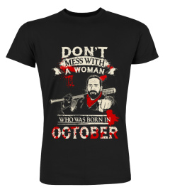 Don't mess with a woman who was born in October