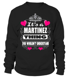 It's MARTINEZ Thing You Wouldn't Understand