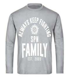 Always Keep Fighting Spn Family Est