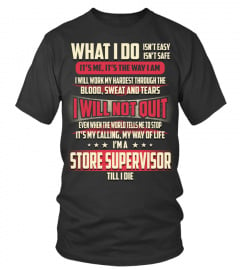 Store Supervisor - What I Do