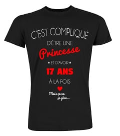 c'est compliqué d'être une princesse et 17 ans mais ca va je gère cadeau noël anniversaire humour drôle femme