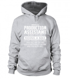 Being A Production Assistant Like Bike Is On Fire T-Shirt