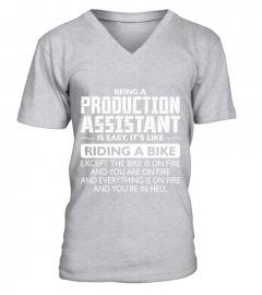 Being A Production Assistant Like Bike Is On Fire T-Shirt