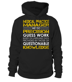 Medical Practice Manager We Do Precision Guess Work