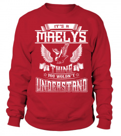 It s a Maelys Thing You Wouldnt Understand