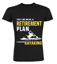 Yes I Do Have a Retirement Plan on Kayak