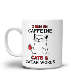 White Cat Mug (I run on Caffeine, Cats, and Cuss Words)