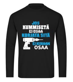 JOS KUMMISETA  EI OSAA KORJATA SITA