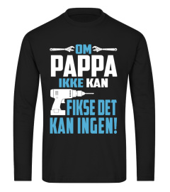 OM PAPPA IKKE KAN FISKE