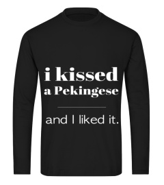 I Kissed A Pekingese