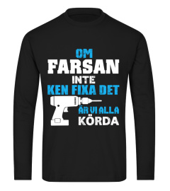 OM FARSAN INTE KEN FIXA DET