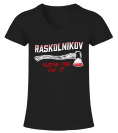 Raskolnikov Made Me Do It - Dostojewsky Design