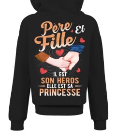 PÈRE ET FILLE LL EST son Héros ELLE EST SA PRINCESSE